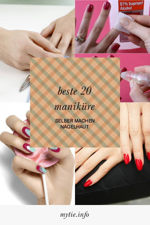 Beste 20 Maniküre Selber Machen Nagelhaut